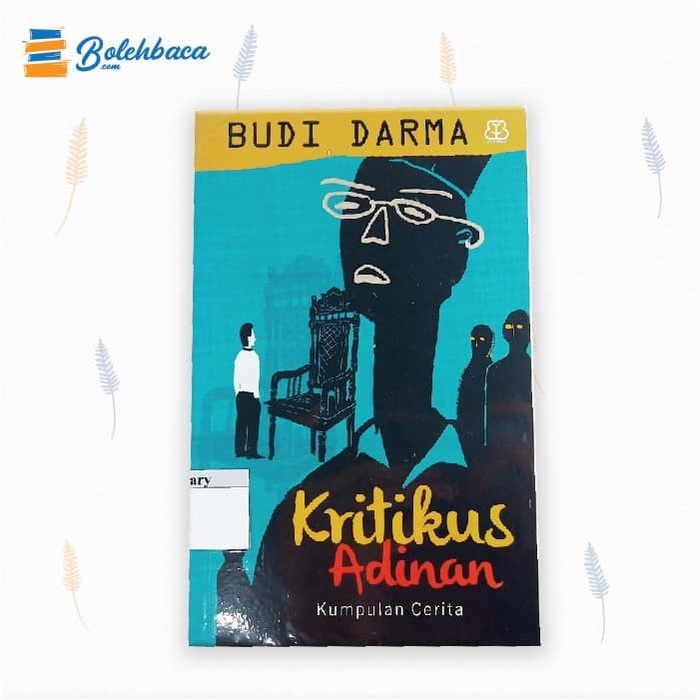 Kritikus Adinan oleh Budi Darma - Bentang
