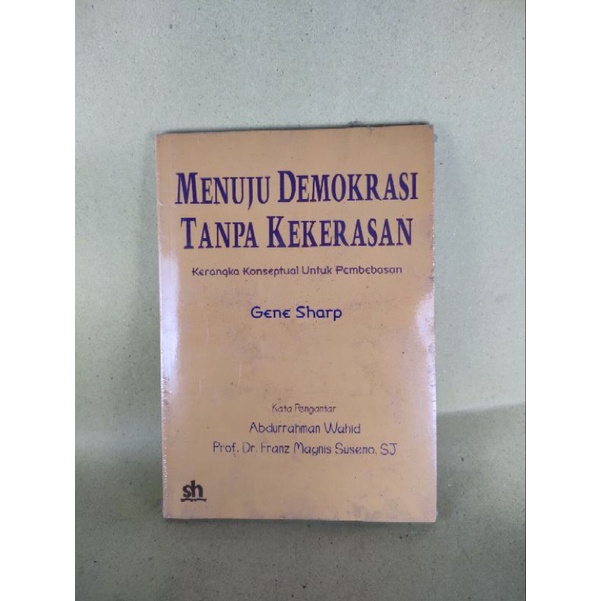 Menuju Demokrasi Tanpa Kekerasan Kerangka Konseptual untuk pembebasan . t504