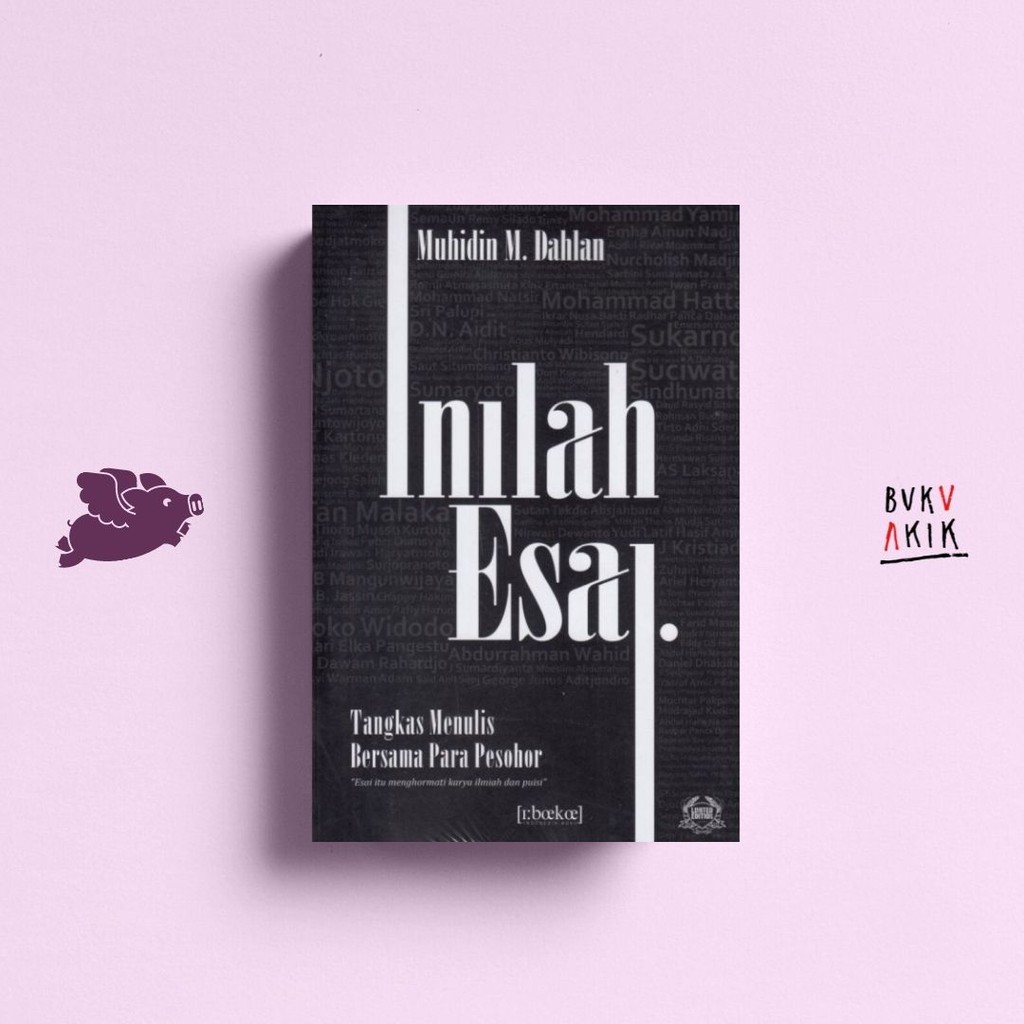 Inilah Esai - Muhidin M. Dahlan