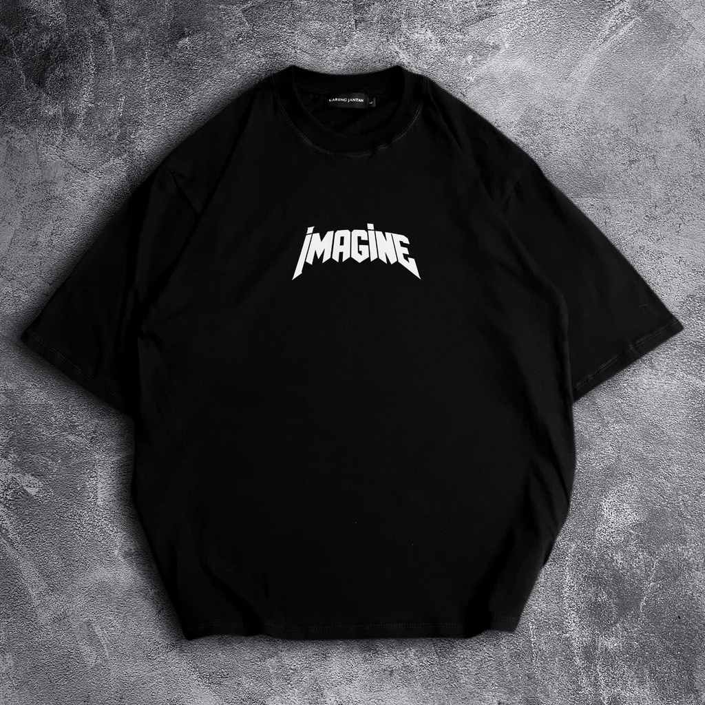 [Oversize] BAJU KAOS OVERSIZE / OVERSIZE T-SHIRT &quot;Imagine&quot;