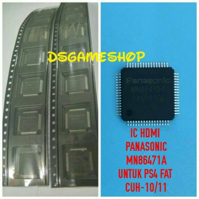 IC HDMI PS4 FAT CUH10 / CUH-10 /CUH11 / CUH-11 PANASONIC MN86471A