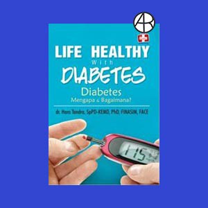 

Life Healthy With Diabetes, Diabetes Mengapa Dan Bagaimana