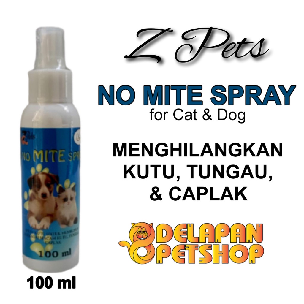 Z Pets NO MITE SPRAY 100 ml / Semprotan Anti Kutu Kucing Anjing / Cat &amp; Dog