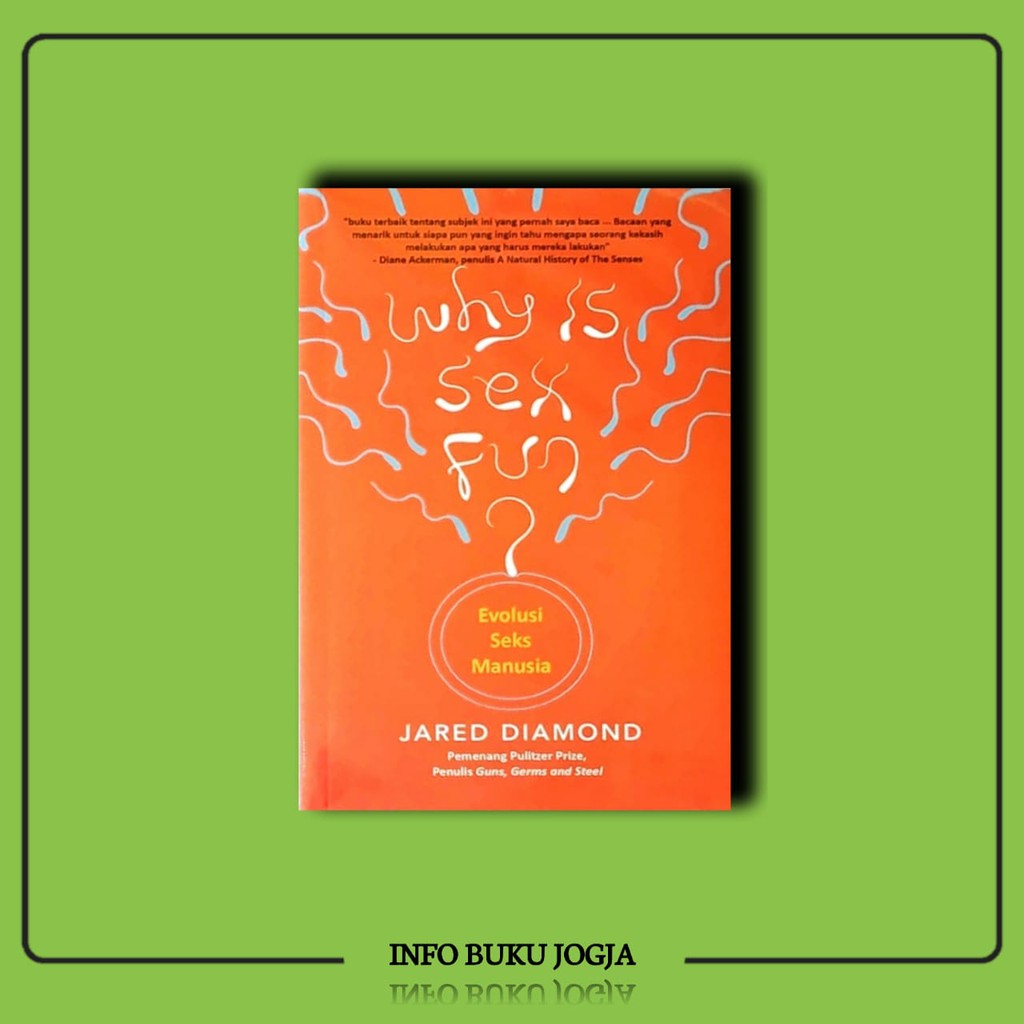 Buku Why is Sex Fun? Evolusi Seks Manusia - Jared Diamond