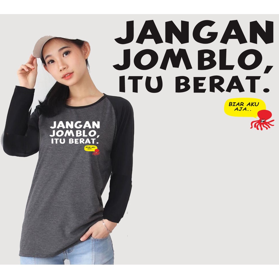 Kaos Raglan Abu Tua Lengan Panjang Gambar Jangan Jomblo