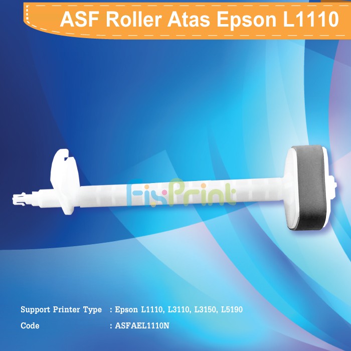 ASF Roller Atas Epson L1110 L3110 L3150 L5190 L3210 L3216 Roll Penarik Kertas Printer Ink Tank EcoTank