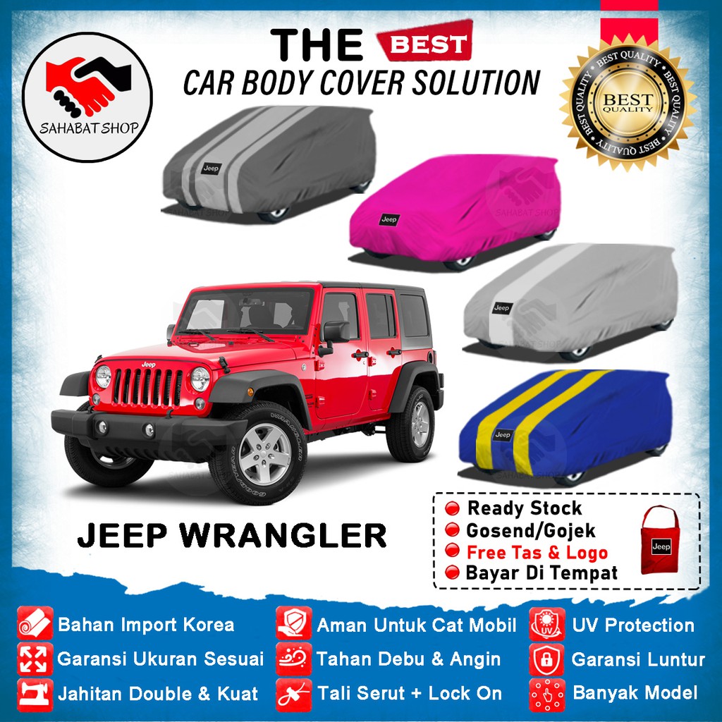 Sahabat Body Cover Mobil Jeep Wrangler / Sarung Penutup Jeep Wrangler Outdoor 2010 2011 2012 2013 2014 2015 2016 2017 2018 2019 2020 2021 / Tutup Mantel Selimut Jas Mantol Kerudung Pembungkus Kerodong Bungkus Terpal Mobil Anti Air Waterproof Model Biru