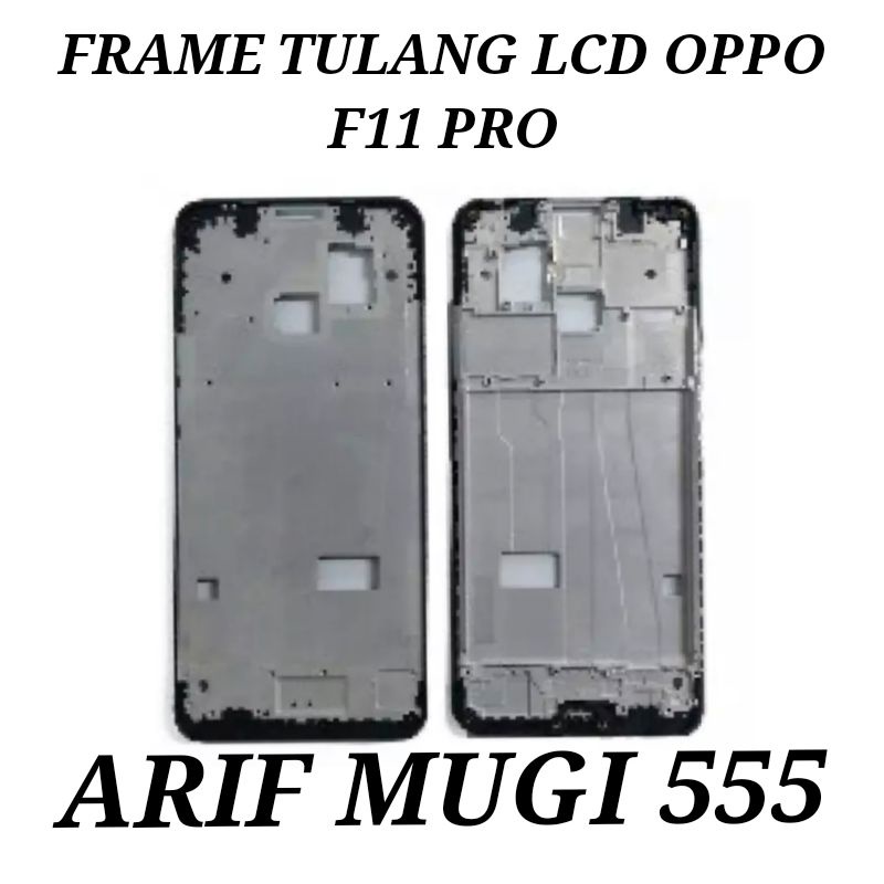 FRAME LCD TULANG TENGAH TATAKAN DUDUKAN LCD OPPO F11 PRO ORIGINAL