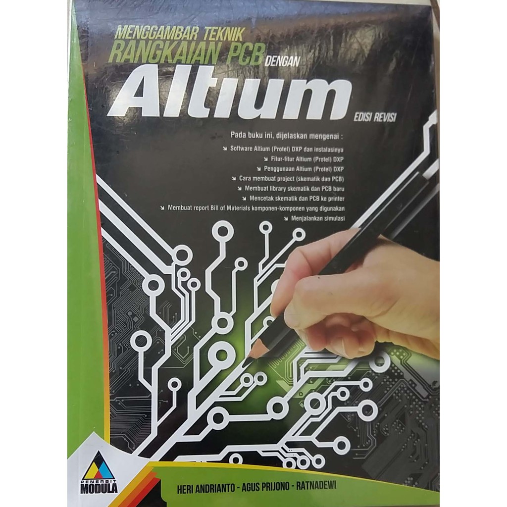 Jual MENGGAMBAR TEKNIK RANGKAIAN PCB DENGAN PROTEL (ALTIUM) EDISI