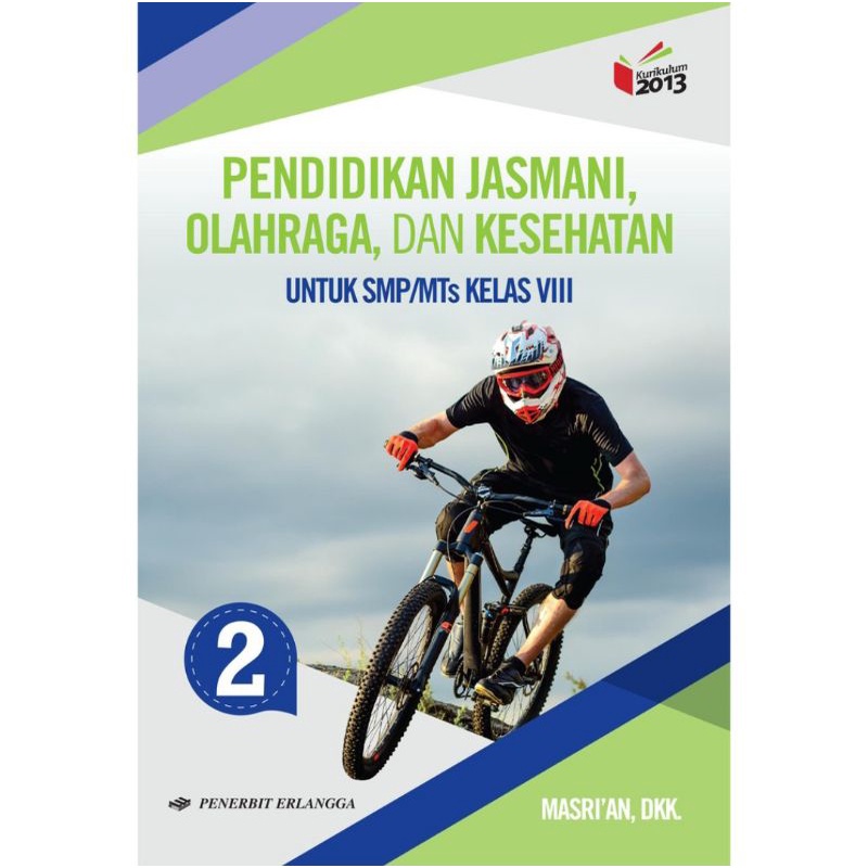 Erlangga - Buku Pelajaran Pendidikan Jasmani, Olahraga dan Kesehatan Kelas 1,2,3,SMP/MTs K13 revisi