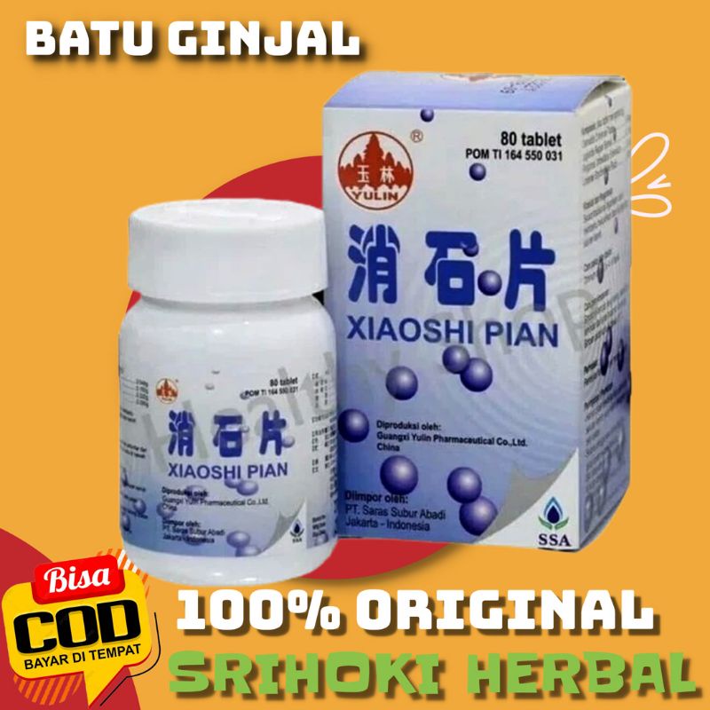 Obat Batu Ginjal Original Xiao Shi Pian Ramuan Tradisional Cina Aman