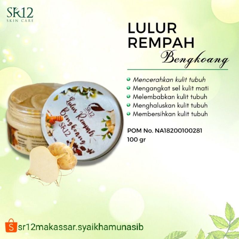 Lulur Rempah Bengkoang SR12 Lulur Pemutih Badan Mencerahkan Kulit dengan Aroma Rempah Alami BPOM