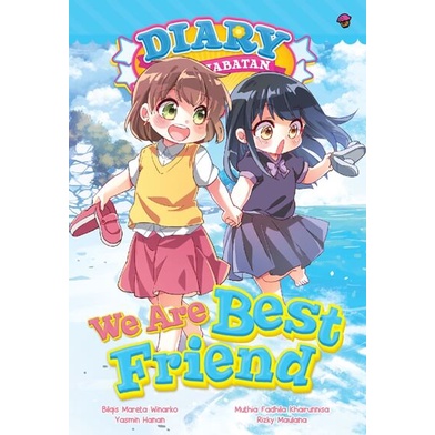 

DIARY PERSAHABATAN #13: WE ARE BEST FRIEND