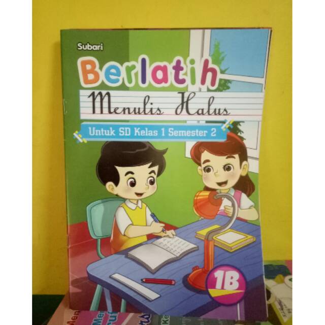 Buku berlatih menulis halus kelas 1B semester 2 penerbit bukit mas