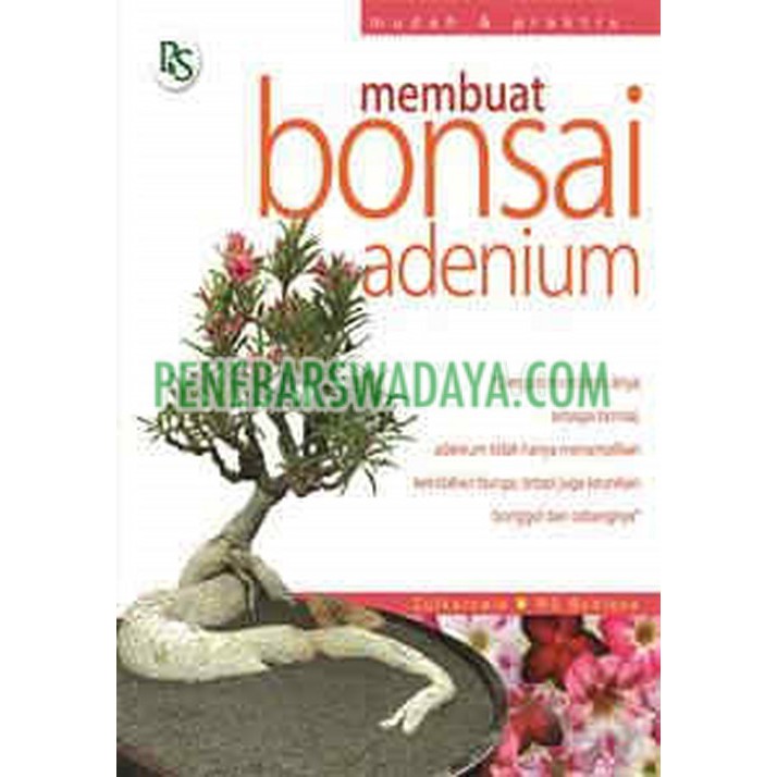 Membuat Bonsai Adenium