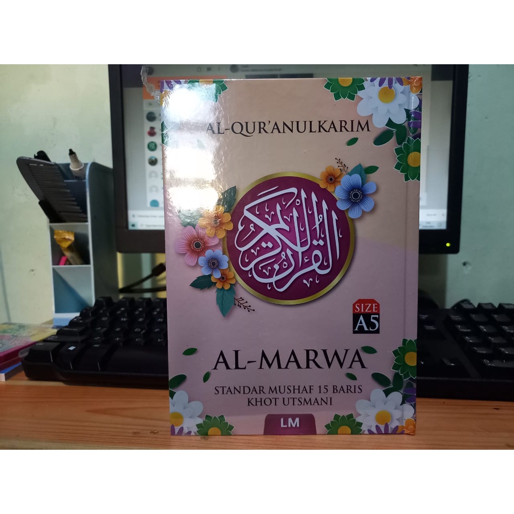 AlQuran Alquranulkarim Standard Mushaf Al Marwa Dan El Huda 15 Baris Khot Utsmani Ukuran A5