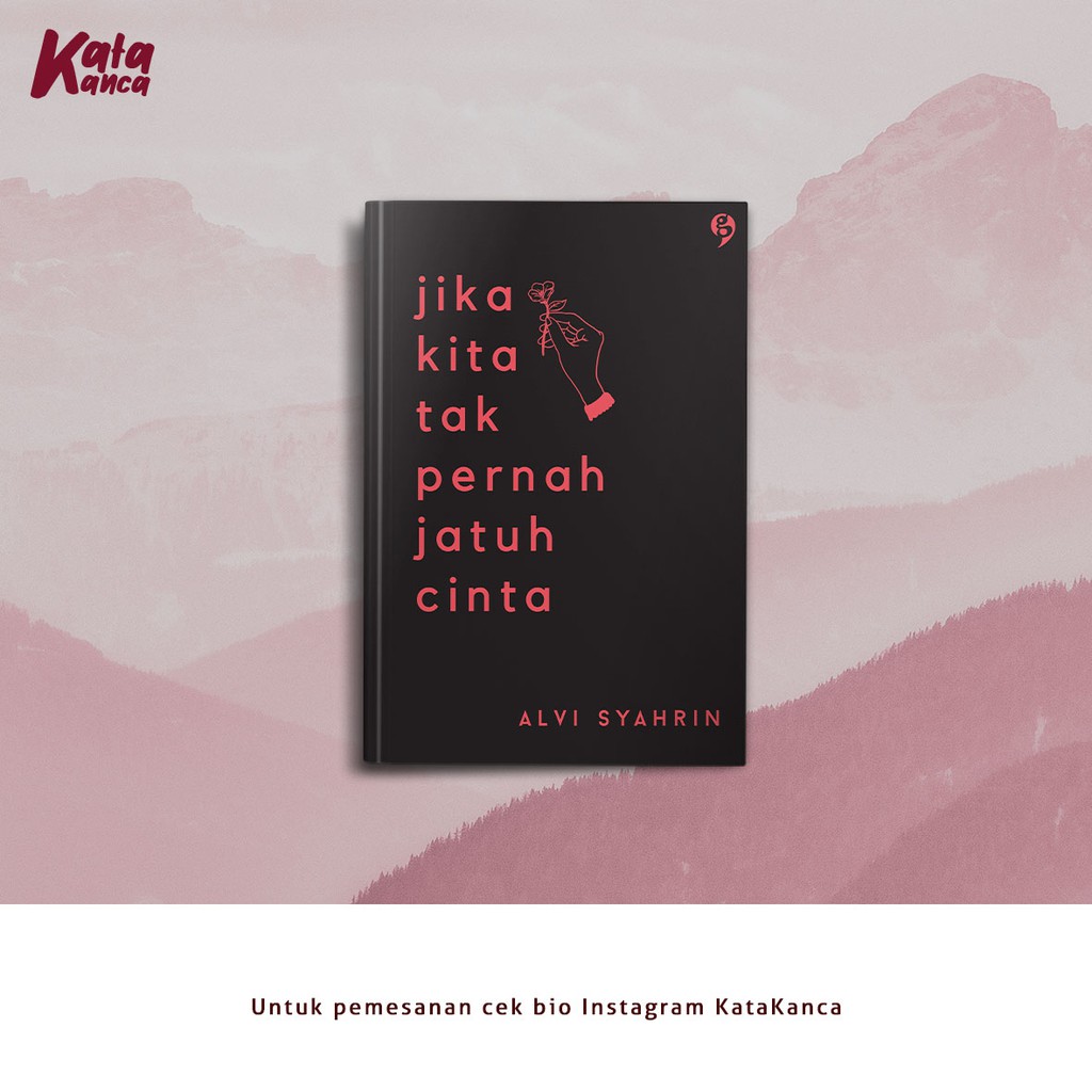 JIKA KITA TAK PERNAH JATUH CINTA