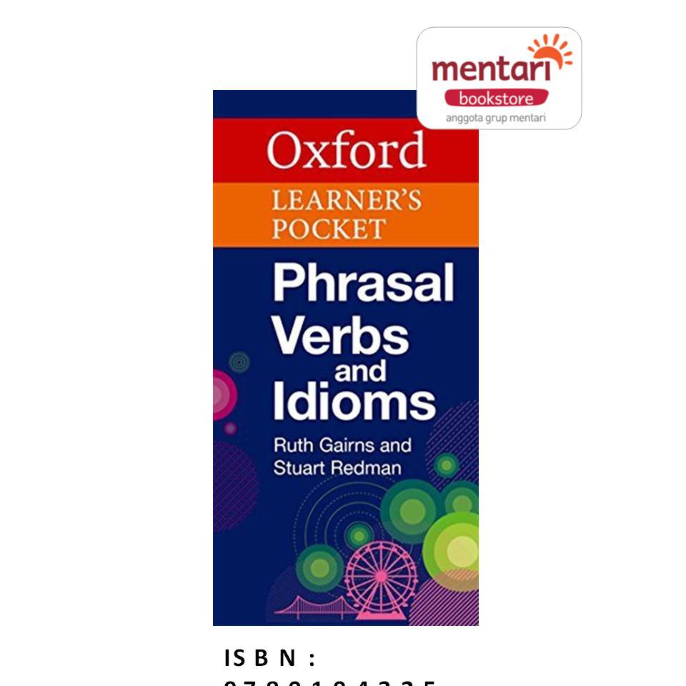 Oxford Learners Pocket Phrasal Verbs and Idioms