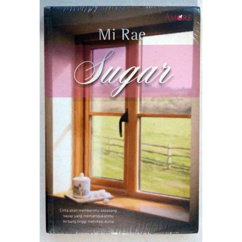 Novel Amore: Sugar - Mi Rae - ORIGINAL