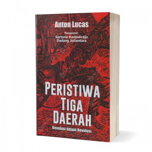 PERISTIWA TIGA DAERAH (REVOLUSI DALAM REVOLUSI)