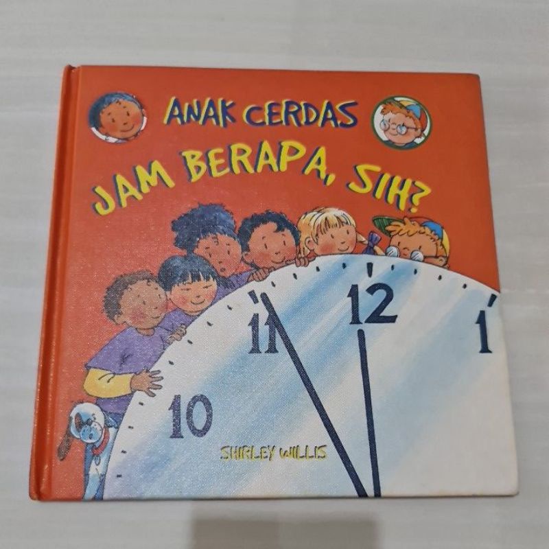 SERI ANAK CERDAS (JAM BERAPA, SIH?)