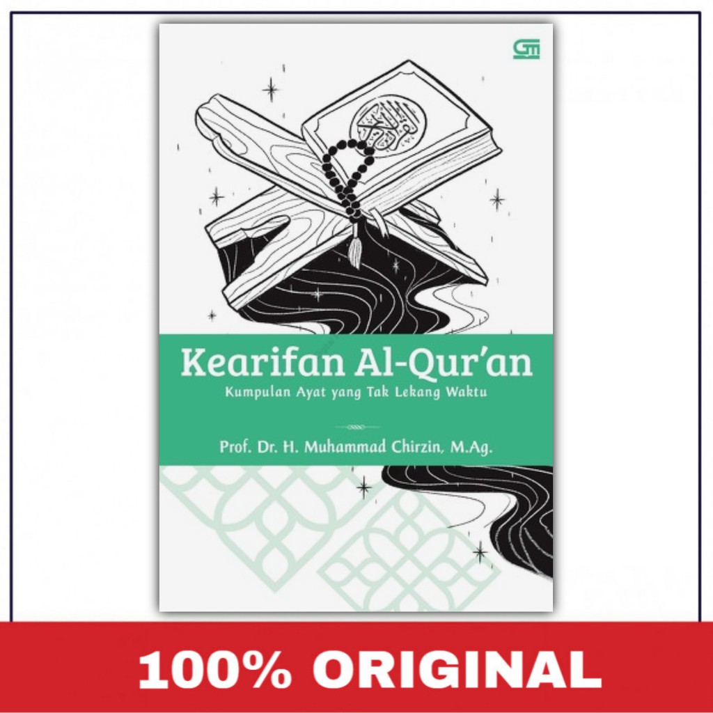 Kearifan Al Quran - Muhammad Chirzin