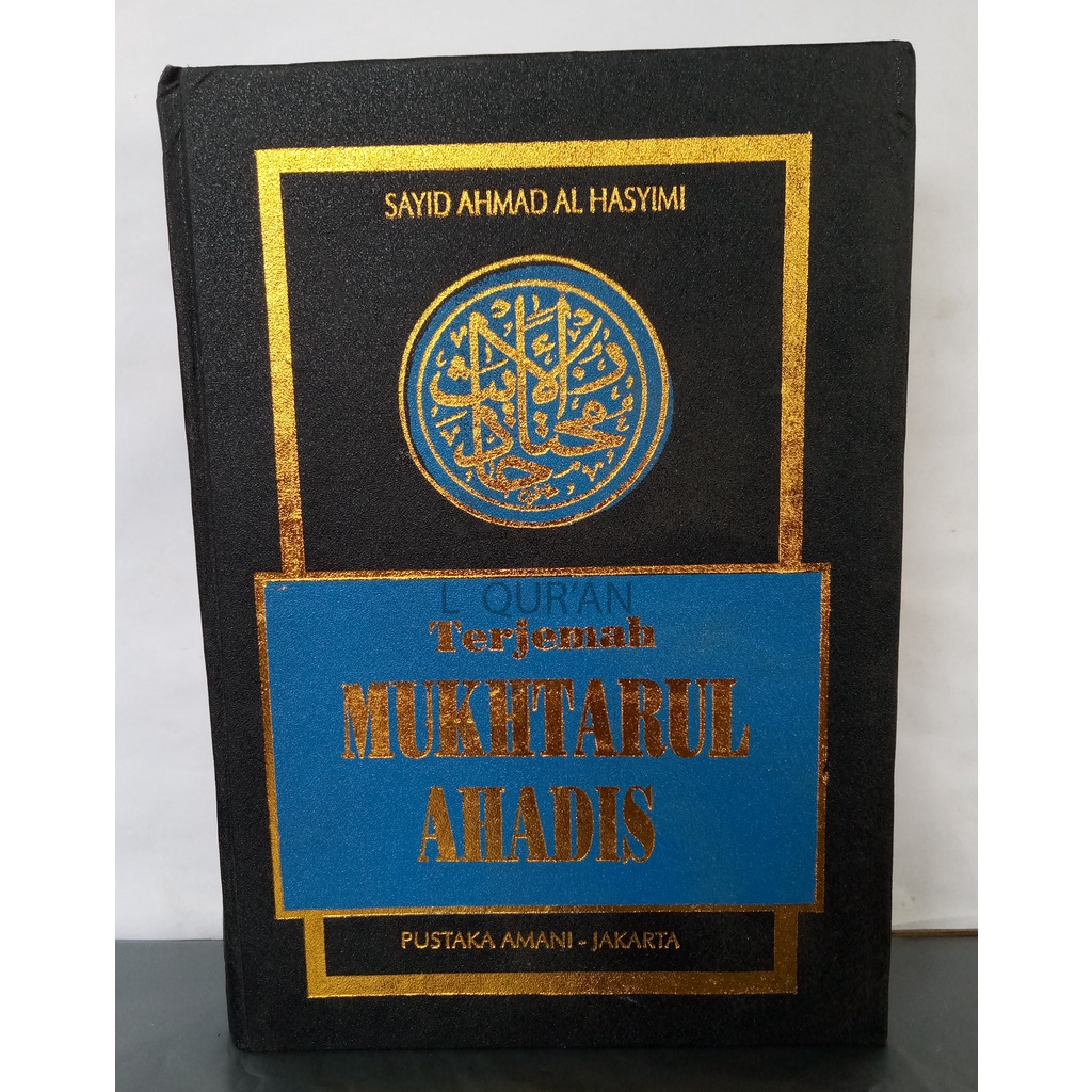 Terjemah MUHTARUL HADIS | Buku Terjemah Kitab Mukhtarul Hadist | Terjemah Mukhtarul Hadits Hardcover