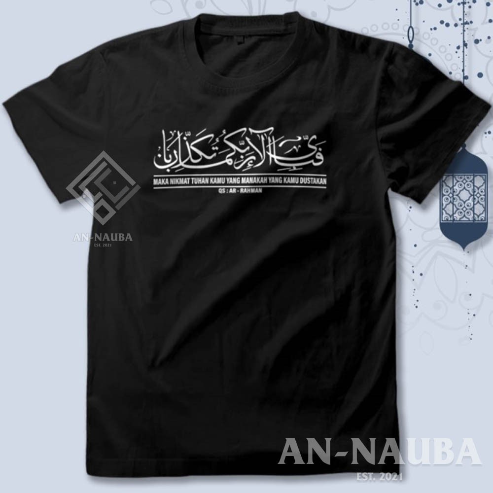 KAOS DAKWAH ISLAMI NIKMAT MANA YG KAU DUSTAKAN / Baju Distro Santri Islam / Tshirt Muslim [AN-6321]-2