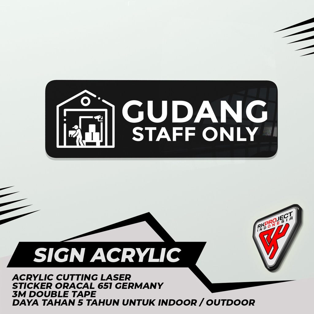 

SIGN BOARD AKRILIK GUDANG STAFF ONLY