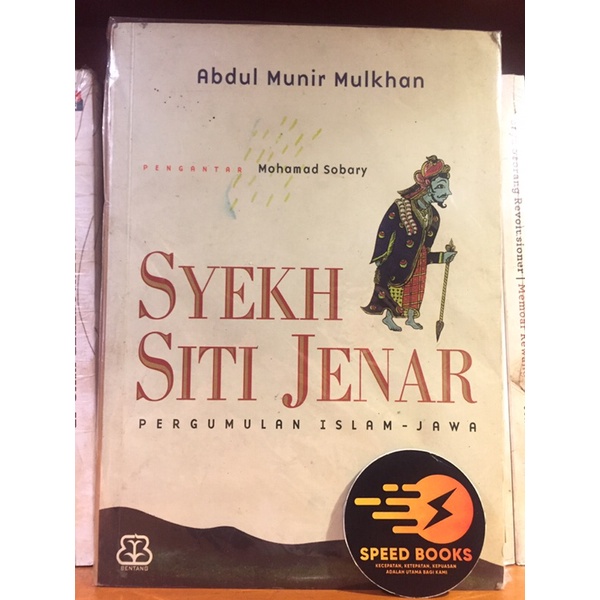 SYEKH SITI JENAR; PERGUMULAN ISLAM-JAWA