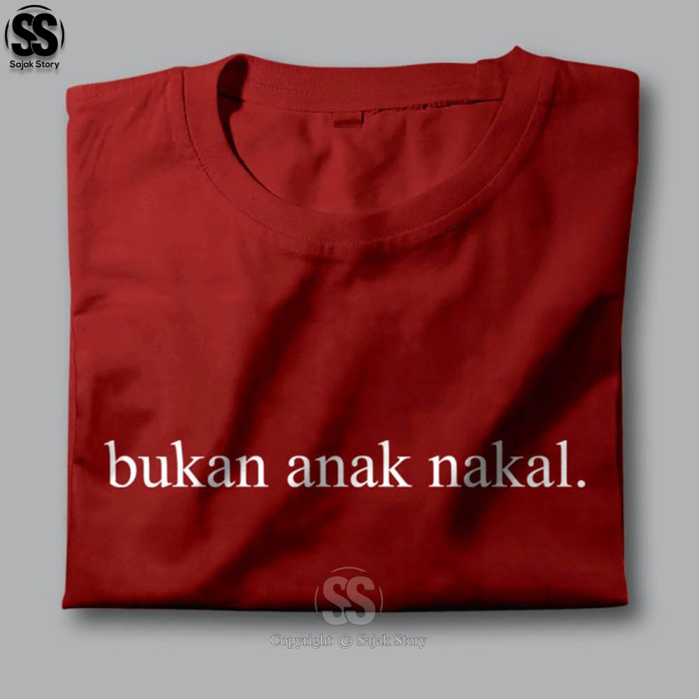 Kaos Kata Kata Ambyar Bukan Anak Nakal Premium Distro Baju