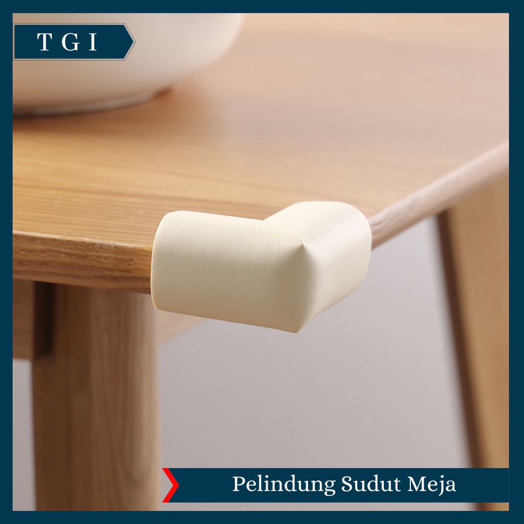 TGI - PELINDUNG PENGAMAN SUDUT SIKU MEJA / PELINDUNG SUDUT MEJA