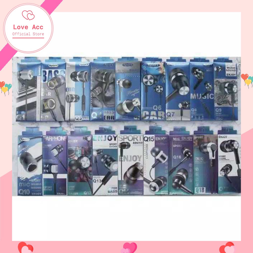 EARPHONE SPORT / BASS / ENJOY Q1 Q5 Q7 Q11 Q13 Q14 Q15 Q18