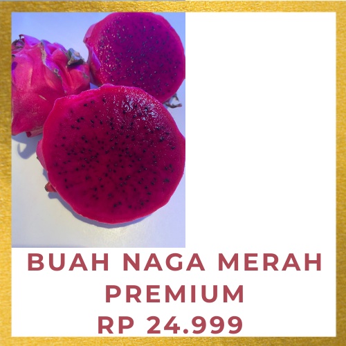 

BUAH NAGA GOOD KUALITAS, PREMIUM 1KG FRESH