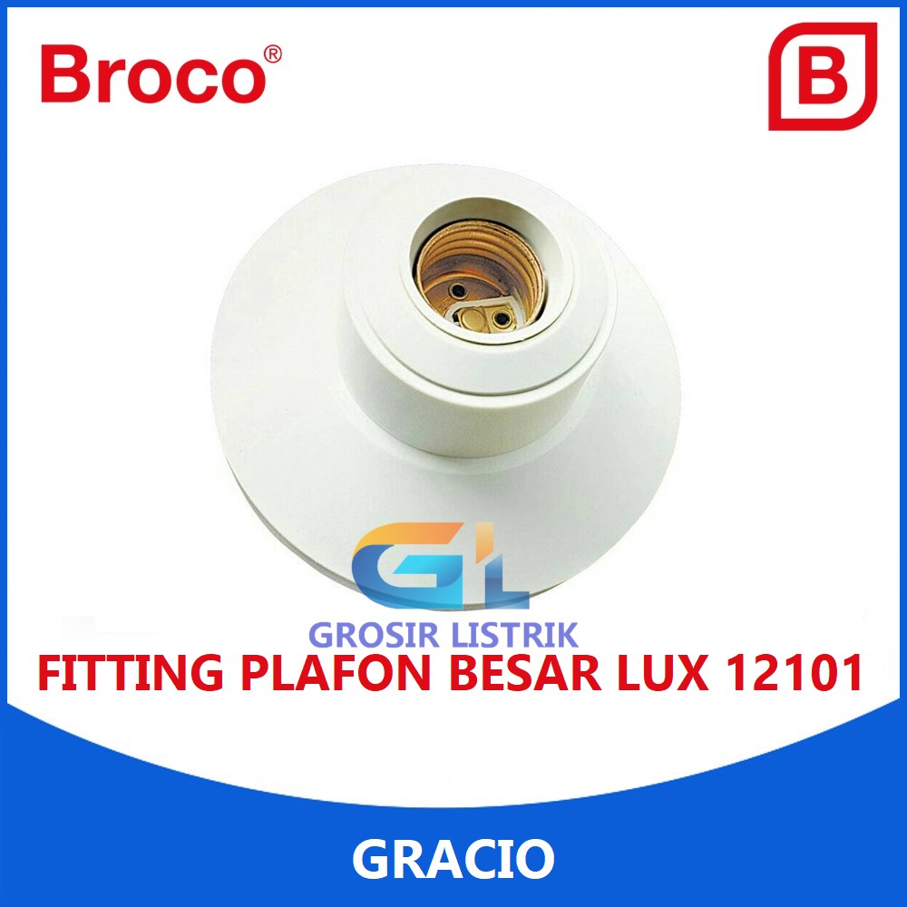 Broco Gracio Fitting Plafon Besar Lux Putih 12101 Ceiling Lamp Holder Bulat Ori Grosir Promo Murah