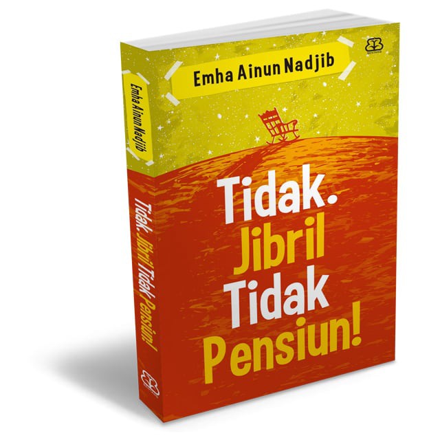 [Mizan] Tidak Jibril Tidak Pensiun - Emha Ainun Nadjib