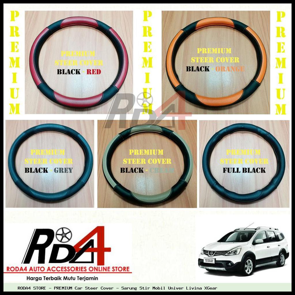 PREMIUM Car Steer Cover - Sarung Stir Mobil Univer Livina XGear