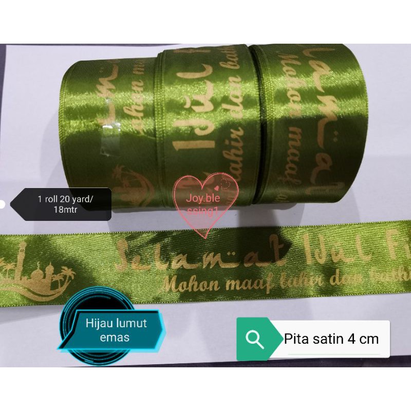 

PITA SATIN IDUL FITRI LEBARAN 1 1/2" (4 CM) PER ROLL/PITA SABLON
