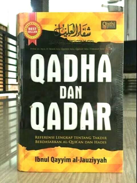 Buku Qadha Dan Qadar ORIGINALHARD COVER Oleh: Syaikh Ibnul Qayyim al-Jauziyyah, Qisthi Press-1