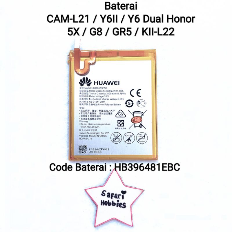 Baterai Hw CAM-L21 / Y6II / Y6 Dual Honor / Honor 5X / G8 / GR5 / KII-L22 / HB396481EBC