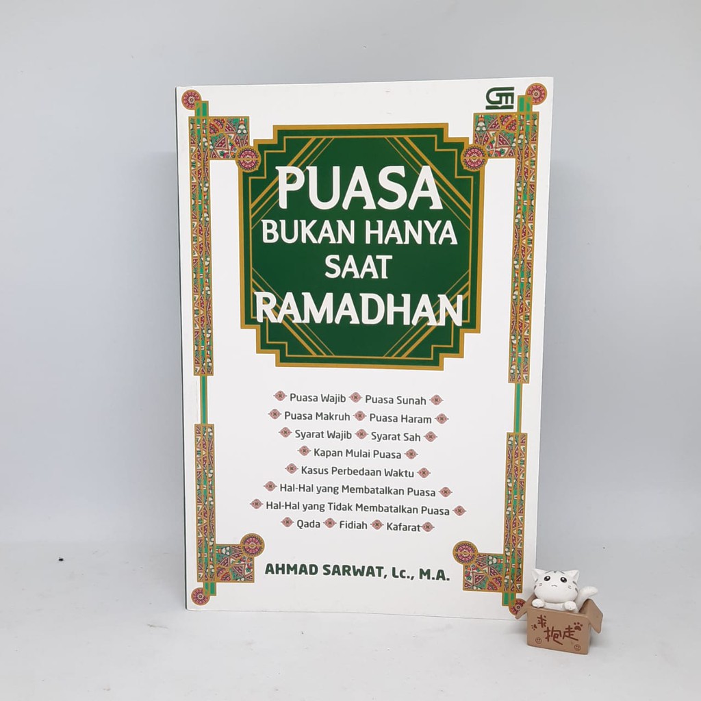 Puasa Bukan Hanya Saat Ramadhan - Ahmad Sarwat Lc., MA