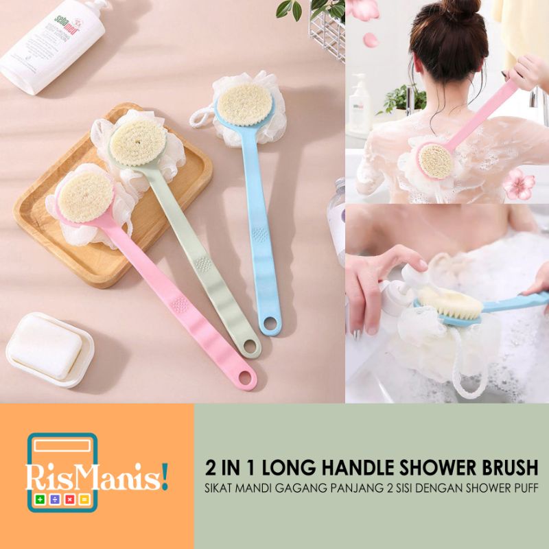 2 IN 1 LONG HANDLE SHOWER BRUSH - Sikat Mandi Gosok Punggung Kulit Mati Gagang Panjang Shower Puff