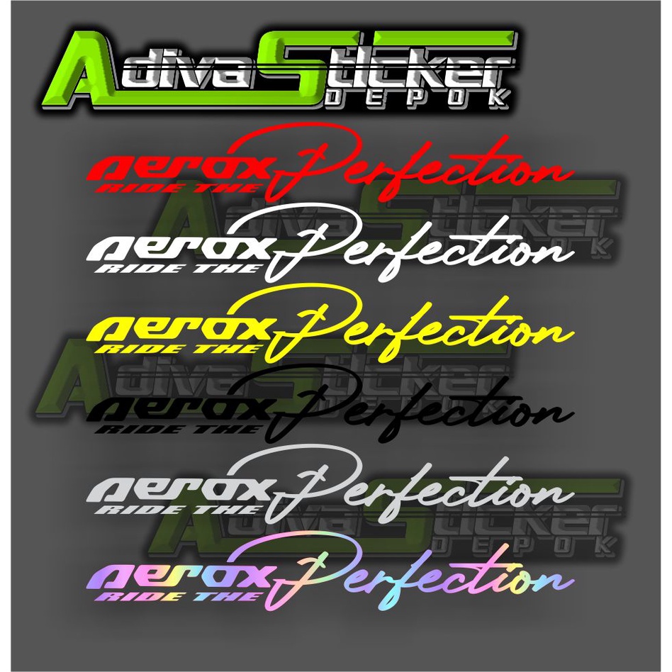 STIKER AEROX RIDE PERFECTION