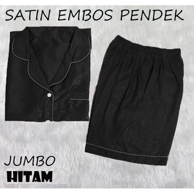 FORTGLASS Piyama PP Saten Bigsize Sleepwear Stelan Baju Tidur Lengan Pendek Satin Embos JUMBO XL-HITAM