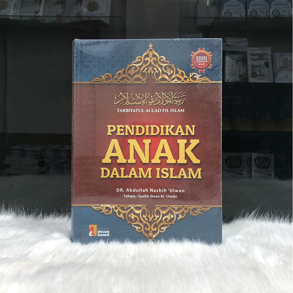 Buku Pendidikan Anak Dalam Islam - DR. Abdullah Nashih Ulwan