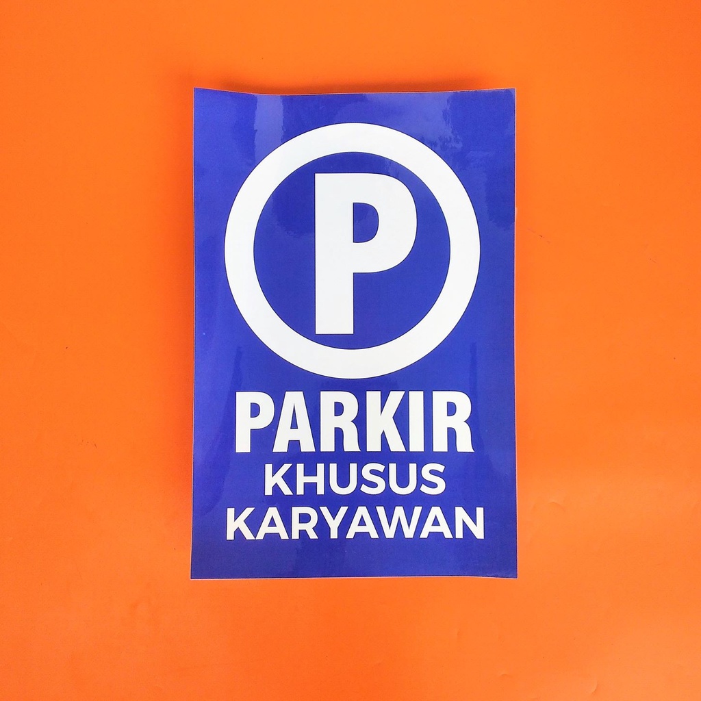 

Stiker Ukuran A3 - Stiker Parkir Khusus Karyawan - Stiker Laminasi Glossy