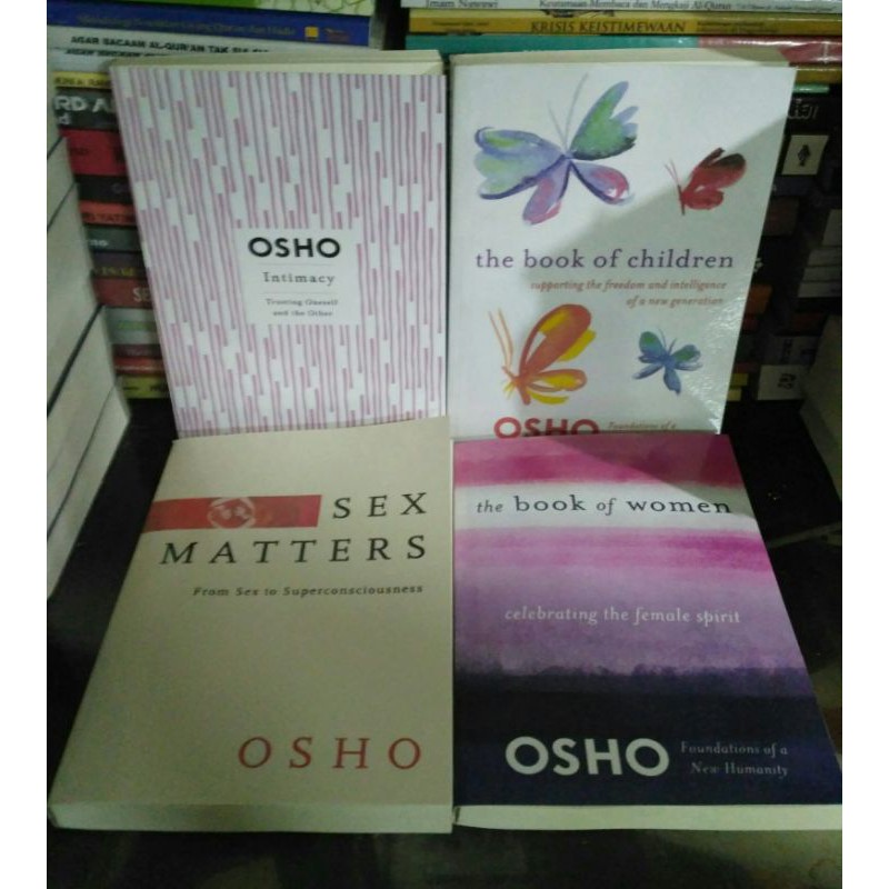 Osho ; The book Of Children/ Sex Matters /Intimacy/The boox of Women