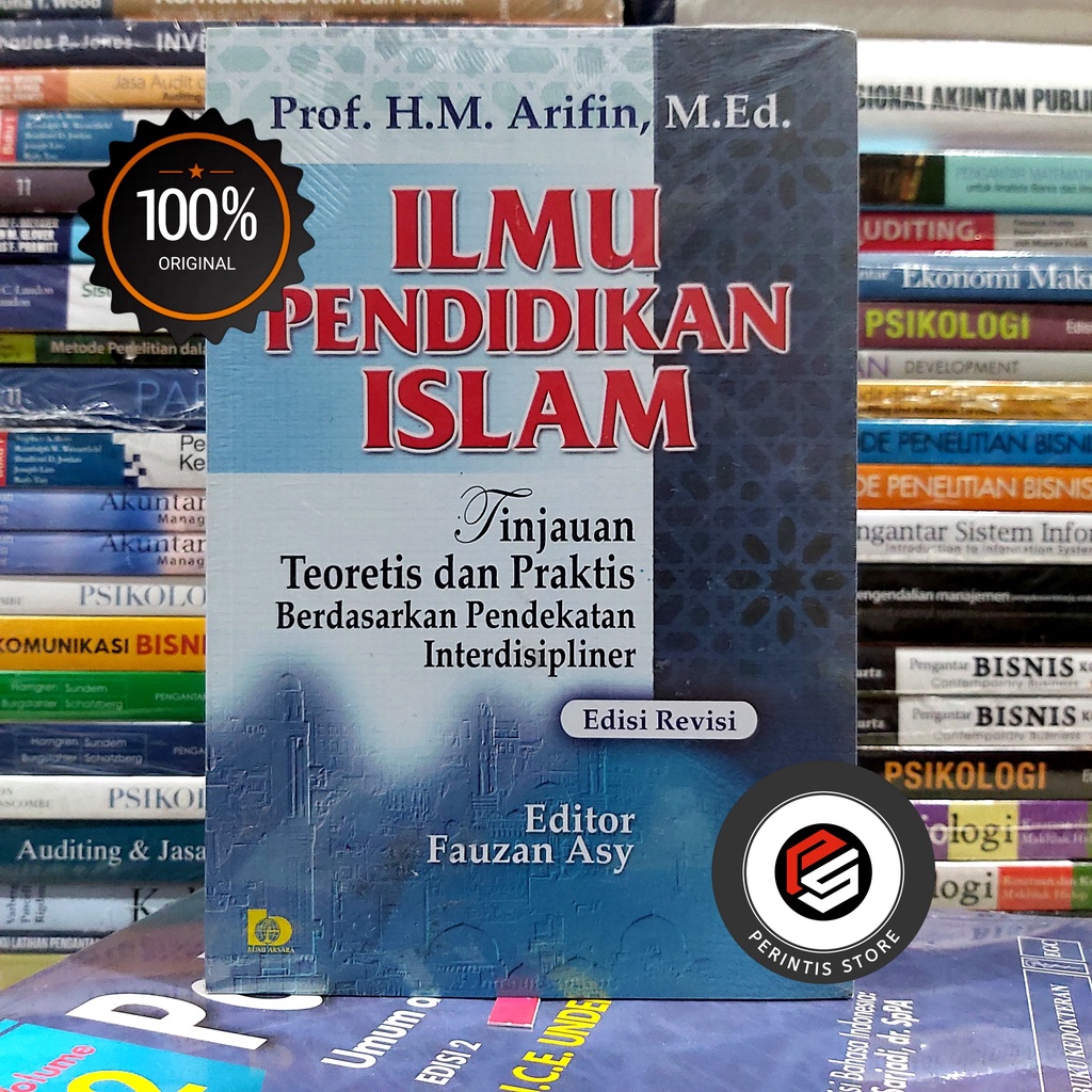 Ilmu Pendidikan Islam (Edisi Revisi) Oleh Prof. H.M. Arifin #BUMIAKSARA