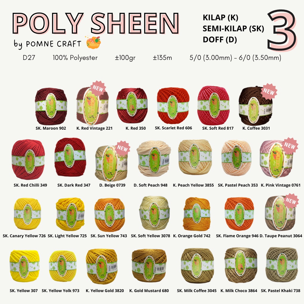 (PART 4) POLY SHEEN by Pomne Craft - PREMIUM Benang Rajut Polyester Poli Poly Kilap Poliester Yarn Benang Poly / Benang Rajut Poly Sheen (Poly Kilap) / Benang Polyester / Benang Poliester