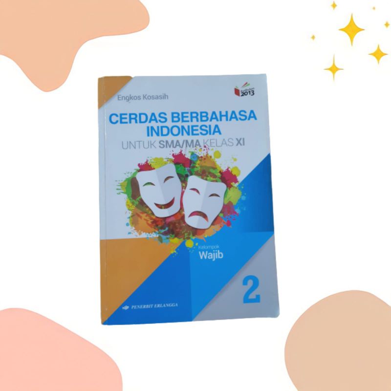 BUKU CERDAS BERBAHASA INDONESIA SMA KELAS 10 | BUKU CERDAS BERBAHASA INDONESIA SMA KELAS 11 | BUKU C